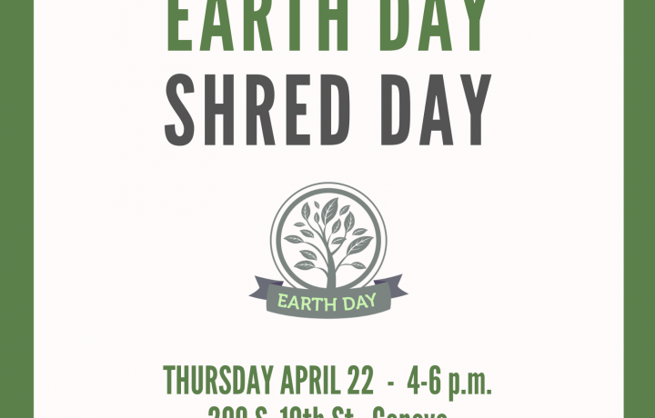 Green and white poster advertising Earth Day Shred Day at 209 S. 10th St. in Geneva, April 22 from 406 p.m.
