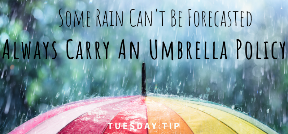 This colorful graphic shows a rainbow-tinted umbrella top with stats about the need for a personal umbrella policy. The picture says 'Some Rain Can't Be Forecasted'.